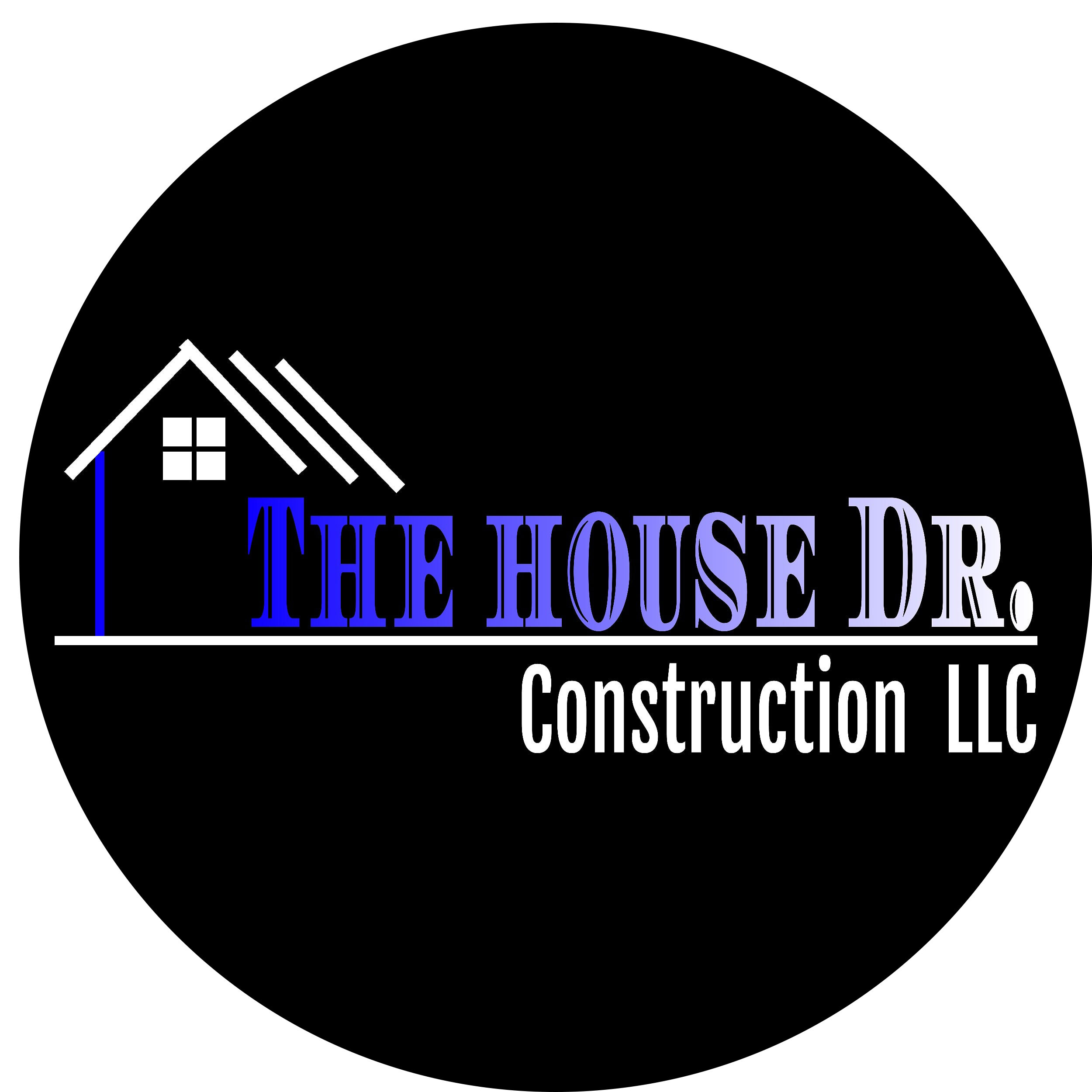 The House Dr. Construction LLC